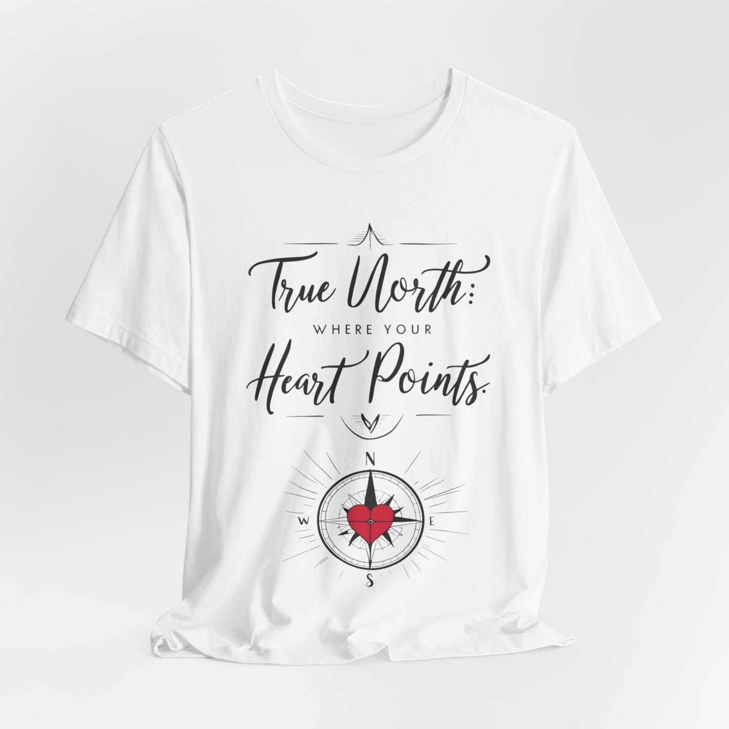 "True North: Where Your Heart Points - Elegant Compass Tee